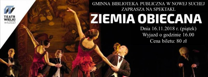 Wyjazd do Teatru Wielkiego w Łodzi na spektakl "Ziemia obiecana"