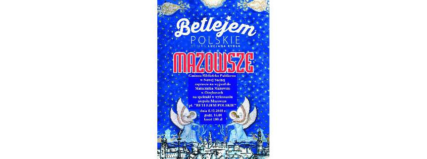 Wyjazd do Matecznika Zespołu Mazowsze na spektakl "BETLEJEM POLSKIE"